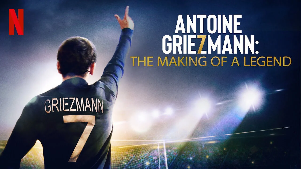 Phim Antoine Griezmann: Làm nên một huyền thoại - Antoine Griezmann: The Making of a Legend